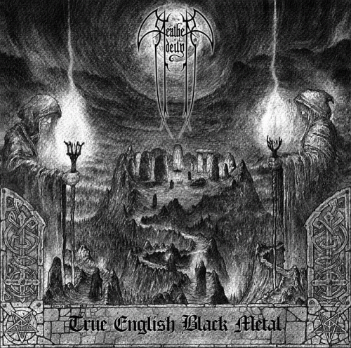 Heathen Deity : True English Black Metal